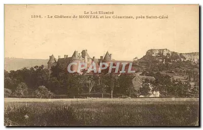 O Castelo de Montal e as Césarines, perto de Saint-Céré — Le Lot Illustré, n°1594