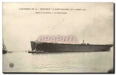 Lancement de la "Provence" à Saint-Nazaire — Le remorquage après le lancement — Édition Éditions de la Marine