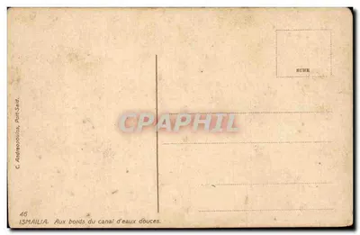 Ismaïlia — Às margens do canal de água doce — C. Andrampoulos, Port-Saïd, n°46 — Verso