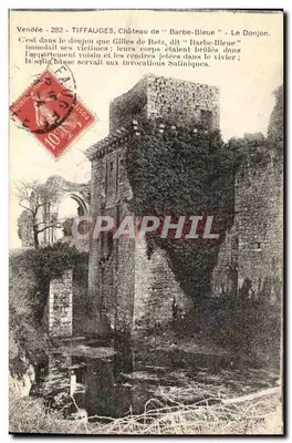 Tiffauges, Castelo de "Barbe-Bleue" — O Donjon — Editor L. Le Moulon, n°282