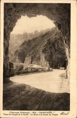 L'Auvergne Pittoresque — Dans les Gorges de la Sioule — La Route à la Sortie du Tunnel — CHOUVIGNY — 2855 — Éditeur Idéal