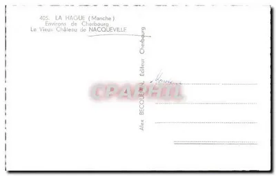 O Velho Castelo de Nacqueville — Arredores de Cherbourg — Editor Alex Becquemin, n°405 — Verso