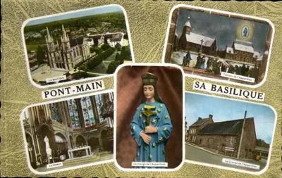Ponte-main — A Basílica, A Virgem da Aparição, O Coro, A Grange da Aparição — Romacolor Gauleurs Naturelles