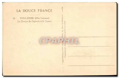 Toulouse (Hte Garonne) — O Donjon do Capitole e o Square — Edições de Arte YVON — Verso