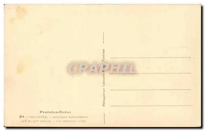 Toulouse — Basiliek Saint-Sernin — algemene noordzijde — Lithografie Labouche Toulouse — Achterkant