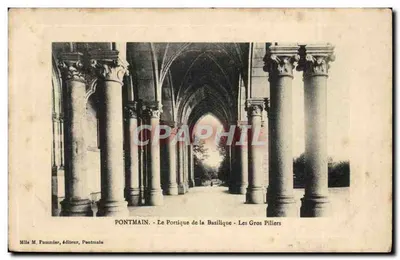 Pontmain - O Portique da Basílica - Os Grandes Pilares — Miles M. Fournier, editor, Pontmain