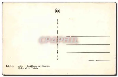 Caen — L'Abbaye aux Dames, Église de la Trinité — Cie des Arts Photographiques, Paris — Verso
