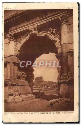 O Coliseu visto do Arco de Tito — Roma — editor Alderico, n° 10