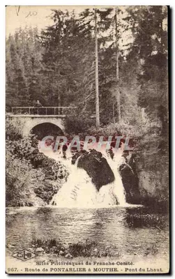 Sítios Pitorescos da Franche-Comté — Estrada de Pontarlier a Mouthe — Ponte do Lhaut — n° 967