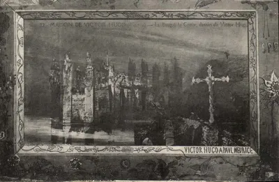 Casa de Victor Hugo (Aix-en-Provence) — O Burg à la Croix, desenho de Victor Hugo — 1885