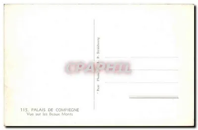 Palazzo di Compiègne — Vista sui Beaux Monts — Foto A. P. Strathbourg — Verso