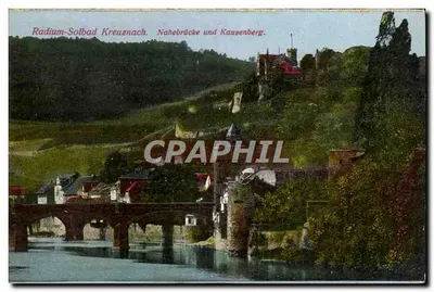 Radium-Solbad Kreuznach — Nahebrücke e Kauzenberg — Fotografia e Editora: Ph. Doet & Söhne, Bad Kreuznach, n° 28118