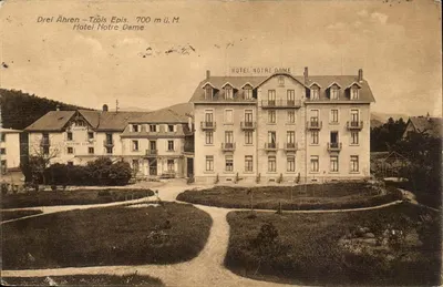 Hotel Notre Dame — Dreï Ähren-Triols Epis, 700 m ü. M. — editor desconhecido, número de série não visível