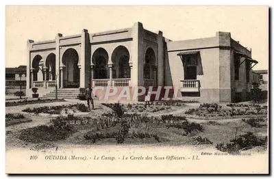 Oudjda (Marrocos) - O Campo - O Círculo dos Suboficiais - Edição Maison Universitie