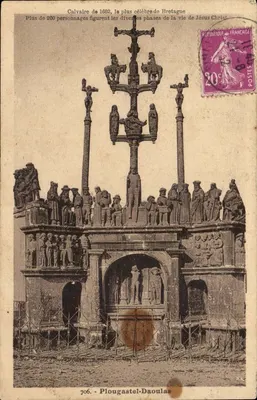 Calvaire de 1602, o mais famoso da Bretanha — Plougastel-Daoulas — editor Le Doré, n° 706