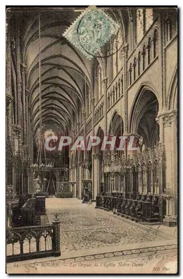 Rouen — Les Orgues de l'Église Notre-Dame — ND Phot.