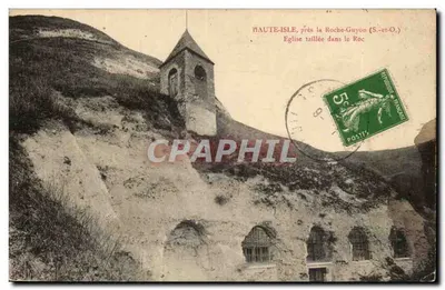 Haute-Isle, perto de La Roche-Guyon (S.-et-O.) — Igreja esculpida no Roc — editor não identificado