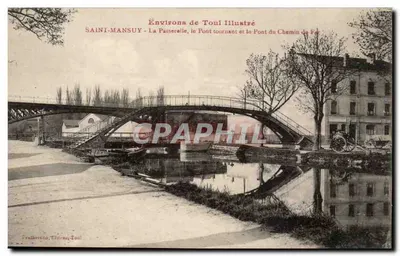 Saint-Mansuy - La Passerelle, el Puente giratorio y el Puente de la Ferrocarril — De la ilustración de Toul