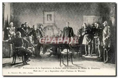 Préliminaires de la Capitulation de Sedan — Nuit du 1er au 2 Septembre 1870 — Tableau de Werner — A. Suzaine fils, édit. Sedan