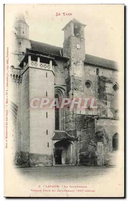 Lavaur - A Catedral - Velha Torre do Jacquemart (século XII)