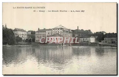 Grey - Os Grandes Moinhos — LA HAUTE-SAONE ILLUSTRÉE — B. F., PARIS