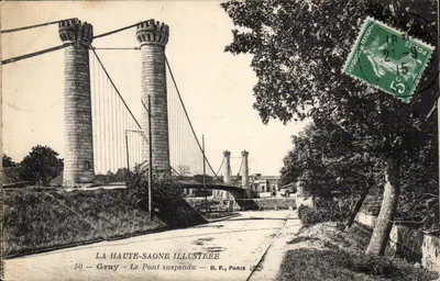 Gray - O Ponte Suspensa — A Alta-Saône ilustrada — B.F., Paris 50