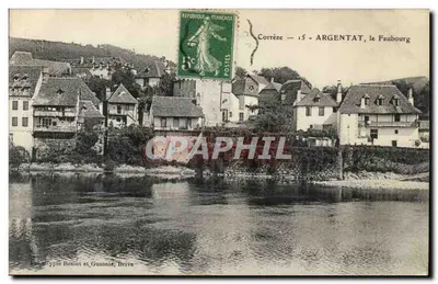 Argentat, o Faubourg — Corrèze — Fototipia Bessot e Guionie, Brive