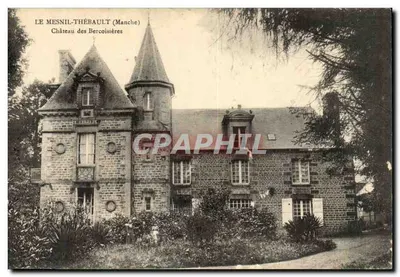 Le Mesnil-Thébault (Manche) — Castelo das Bercoisières — editor não visível