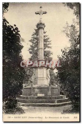 Saint-Leu (Seine-et-Oise) — O Monumento de Condé — CPHAPHIL 110