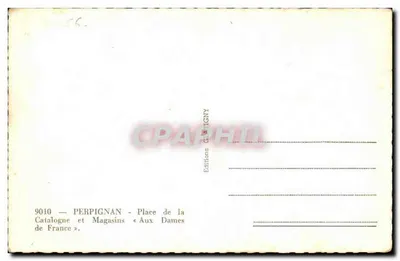 Perpignan — Plac Katalonii i sklepy «Aux Dames de France» — Wydawnictwo G. Autigny — Rewers
