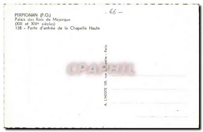 Perpignan (P.O.) — Pałac Królewski z Majorki, Wjazd do Wysokiej Kaplicy — A. L'HOSTE, Paryż — Rewers