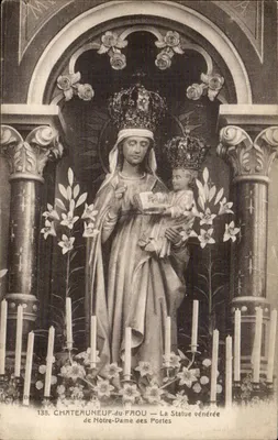 Châteauneuf-du-Praou — A Estátua venerada de Nossa Senhora das Portas — editor Châteauneuf-du-Praou, n° 138