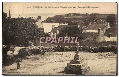 Tréboul - O Calvaire e a Capela São João (Arredores de Donarnener) — Editor: Gallerie Vichard, Quimper — N° de série 6226