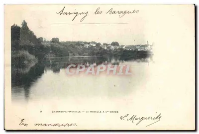 Charmes-s-Moselle — La Moselle en Saint-Barbe — S. Marguerite