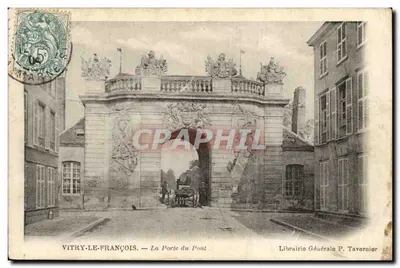 VITRY-LE-FRANÇOIS — A Porta do Ponte — Livraria Geral P. Tavernier