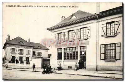 SERMAIZE-LES-BAINS — Escola das Meninas e Escritório de Correios — Edição A. Poussy
