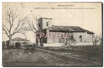 Mamet (M. et M.) — Iglesia gravemente dañada por varios bombardeos — MAMET (M. et M.)