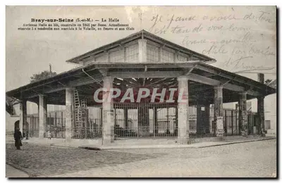 Bray-sur-Seine (S.-et-M.) — A Halle — Antiga halle ao trigo, construída em 1841 por Besse. Atualmente reservada aos mercados de Frango, Manteiga e Ovos