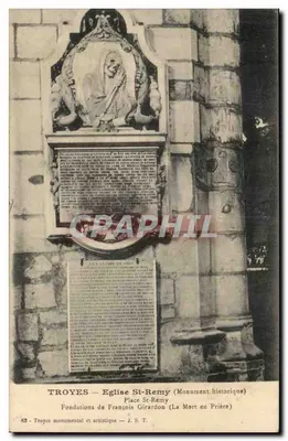 Troyes - Église St-Rémy (Monument historique) — Place St-Rémy — Fondations de François Girardon (La Mort en Prière) — J. S. T.
