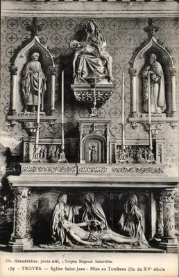 Troyes — Igreja de São João — Colocação no Túmulo (fim do século XV) — Ch. Granddidier, fotografia editora, Troyes