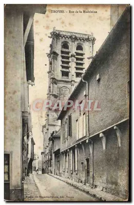 Troyes - Rue de la Madeleine — vue de la tour de l'église — édit. Maison les Magasins Réunis, Troyes