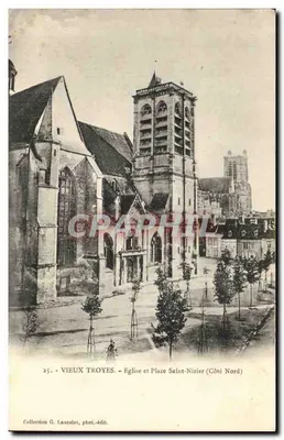 Velho Troyes — Igreja e Praça de São Nizier (Lado Norte) — Coleção G. Laucalot, fot.-edit.