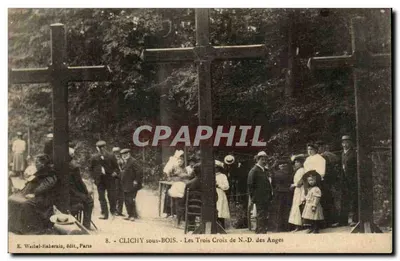 CLICHY SOUS BOIS — As Três Cruzes de N.-D. dos Anjos — E. Weibel-Habernain, editor, Paris, n°8