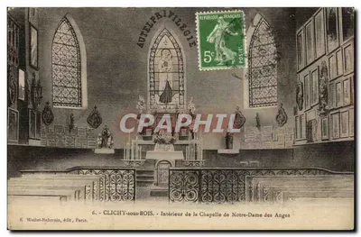 CLICHY-sous-BOIS — Interior da Capela de Nossa Senhora dos Anjos — E. Weibel-Raberaïn, editor Paris, n°6