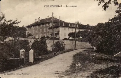 Groissiat — O convento — A. Gauthier, foto, Oyonnax
