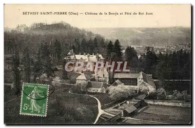 BÉTHISY-SAINT-PIERRE (Oise) — Castelo da Douyè e Pâté do Rei João
