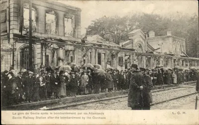 Gare de Senlis — après le bombardement par les Allemands — L.C.H.