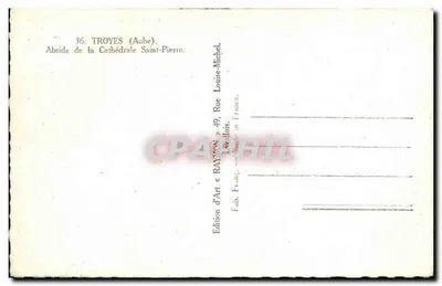 Absydę katedry Świętego Piotra — Troyes (Aube) — Wydawnictwo Sztuki RAYMON, 49, Rue Louise-Michel, Paryż. — Rewers