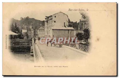 Entrada da Cidade, perto dos Pontes — Bar-sur-Seine, o — editor Bourgogne-Thurval, n° 661