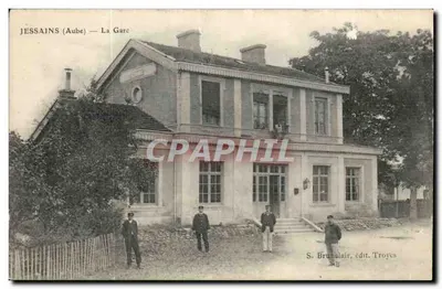 JESSAINS (Aube) — A Estação — S. Brunelair, editor Troyes